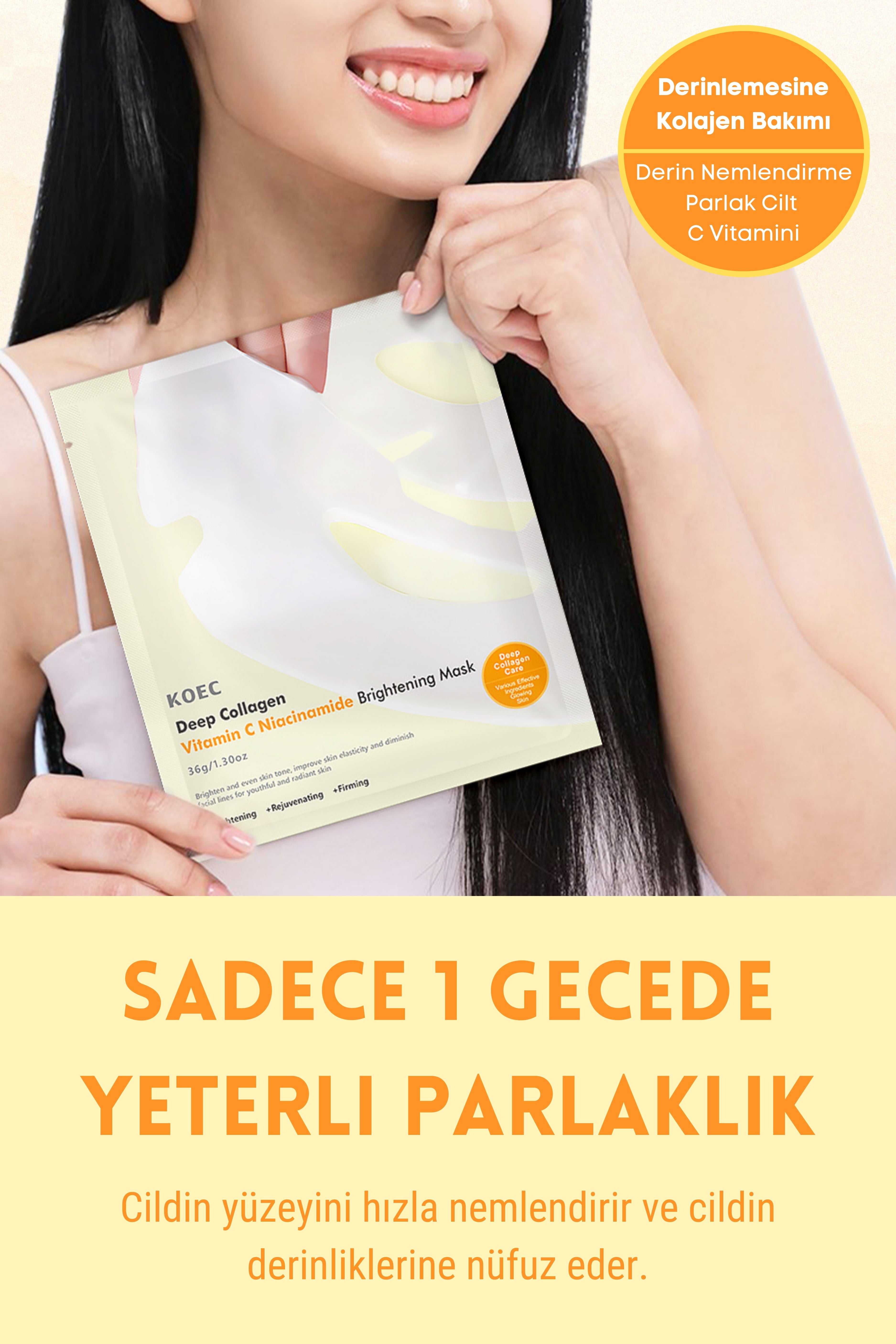 KOEC Bio Kolajen Şeffaflaşan Doğal Cilt Kore Maskesi Anında Parlaklık Nemlendirme - C Vitamin Niacinamide